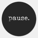 Search for pause stickers Break