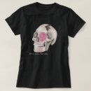 Search for mor tshirts Skull