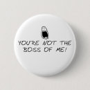 Search for boss of me badges Humour