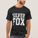 Search for silver fox tshirts Funny
