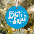 Search for winter sayings christmas tree decorations Let it snow
