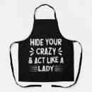 Search for crazy saying aprons Lady
