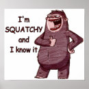 Search for finding bigfoot posters Squatchy