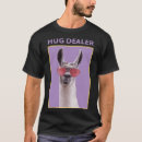 Search for hug dealer tshirts Llama