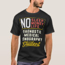 Search for radiology student tshirts Radiographer