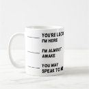 Search for funny morning saying mugs Sassy