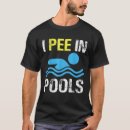 Search for pee tshirts Sayings