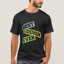 Search for best cousin ever tshirts Father