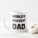 Search for okayest dad mugs Daddy