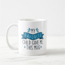Search for favourite mugs My favourite child