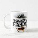 Search for rather be fishing mugs Fisherman