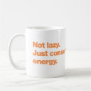 Search for lazy coffee mugs Quote