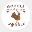Search for gobble till you wobble stickers Food