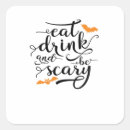 Search for eat drink and be scary stickers Spooky season
