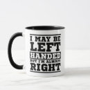Search for left handed day mugs Funny