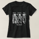 Search for speak no evil tshirts Hear