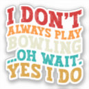 Search for funny bowling stickers Modern