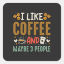 Search for funny coffee sayings stickers I like coffee