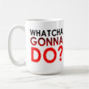 Search for gonna mugs Saying