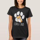 Search for corgi dad tshirts Papa