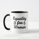 Search for womens equality mugs Girls