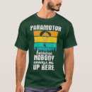 Search for paramotor tshirts Skydiver