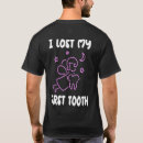 Search for first tooth tshirts Teeth