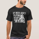 Search for atv tshirts Mudding