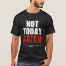 Search for not today jesus tshirts Satan