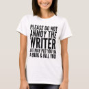 Search for annoying tshirts Writer