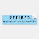 Search for retirement bumper stickers Retired
