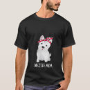 Search for westie mom tshirts Lovers