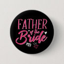 Search for father of the bride badges Bachelorette party