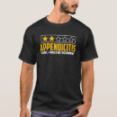 Search for appends tshirts Appendicitis