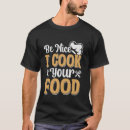 Search for funny chef tshirts Sous