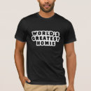 Search for homie tshirts Text