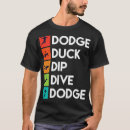 Search for dodge ball tshirts Dodgeballer