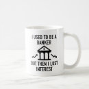 Search for funny banking coffee mugs Sarcasm