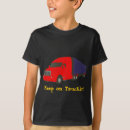 Search for keep on trucking tshirts 18 wheeler