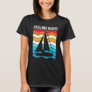Search for nauti tshirts Sailboat