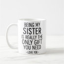 Search for sister design mugs Best sister ever