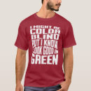 Search for colorblind tshirts Colour