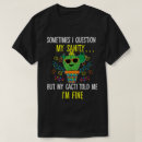 Search for funny cactus quote tshirts Plant lover