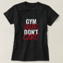 Search for gym womens tshirts Quote