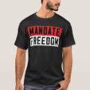 Search for mandate freedom tshirts Tyranny
