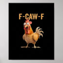 Search for funny chicken posters F caw f