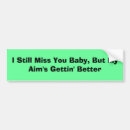Search for missing you bumper stickers Funny