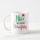 Search for naughty nice coffee mugs Quote