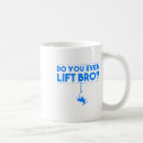 Search for do you even lift bro mugs Snowboarder