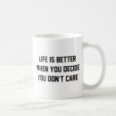 Search for care life mugs Sayings